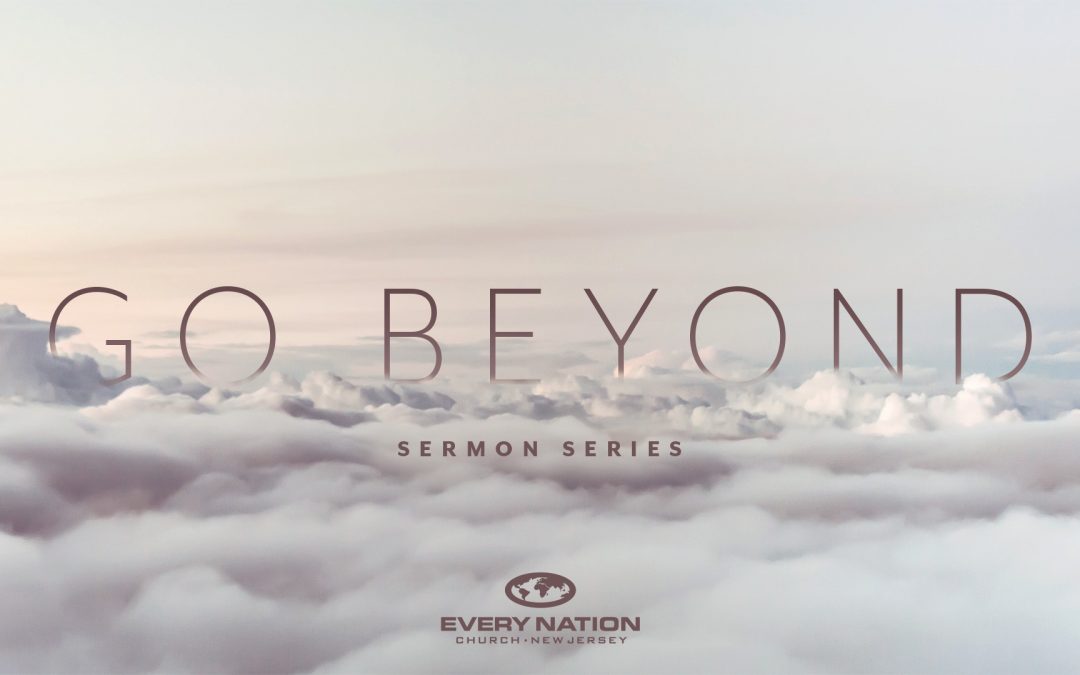Go Beyond Sermon Series