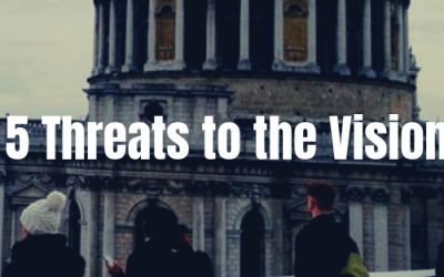 5 Threats to the Vision