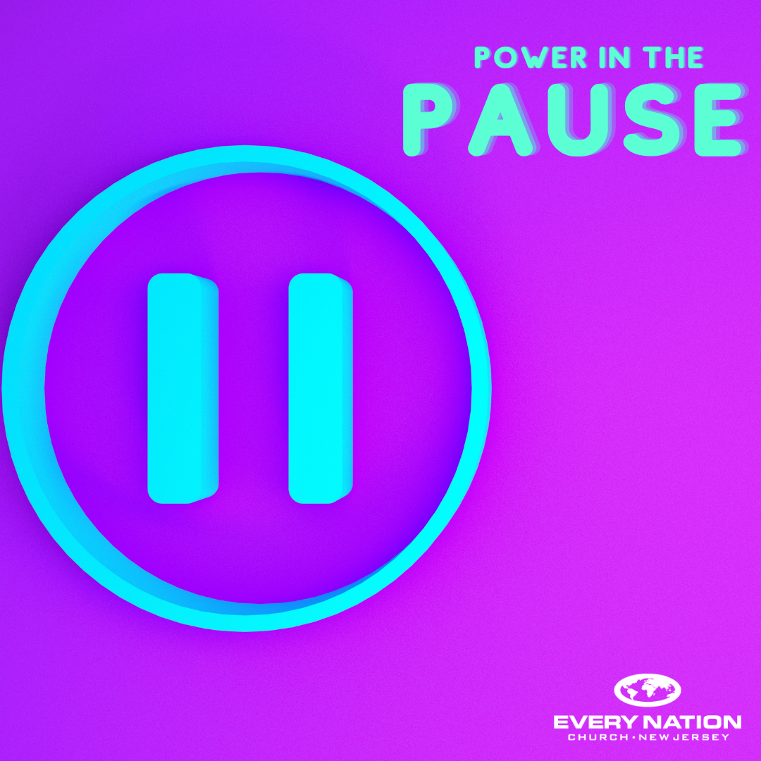 POWER IN THE PAUSE 