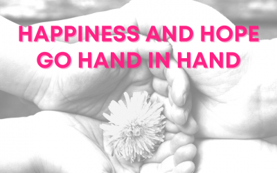 Happiness and Hope Go Hand in Hand