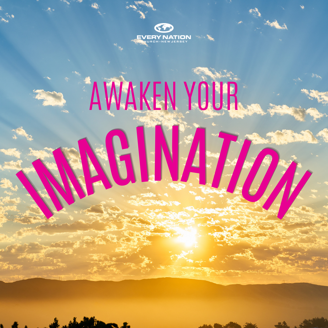 AWAKEN YOUR IMAGINATION
