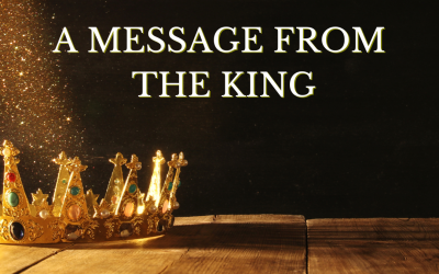 A MESSAGE FROM THE KING