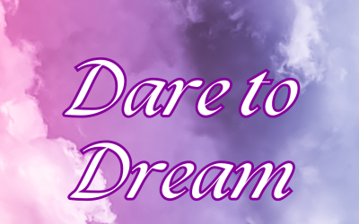 Dare To Dream