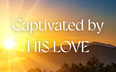 Captivated by His Love