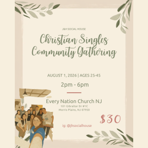 Christian Singles Community Gathering flyer, August 1 2026, ages 25-45, 2-6pm, Every Nation Church NJ, $30